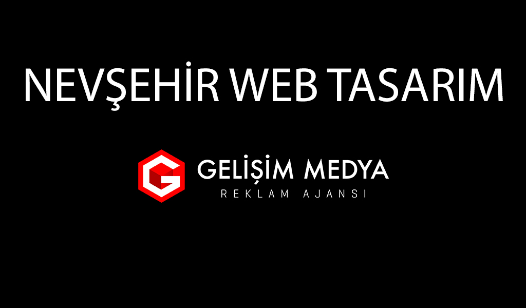 Nevşehir Web Tasarım 